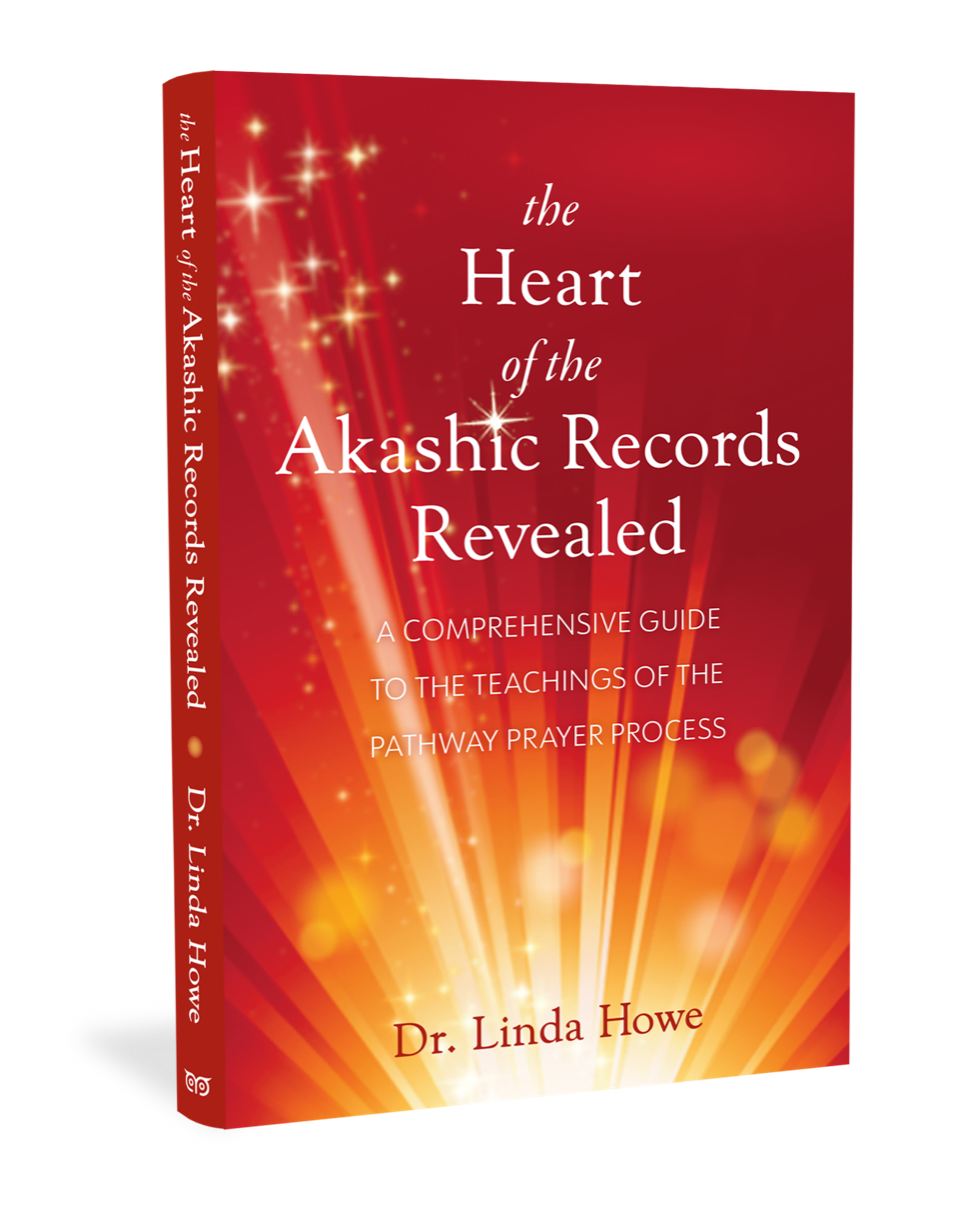 Discover Your Soul's Path through the Akashic Records by Linda Howe